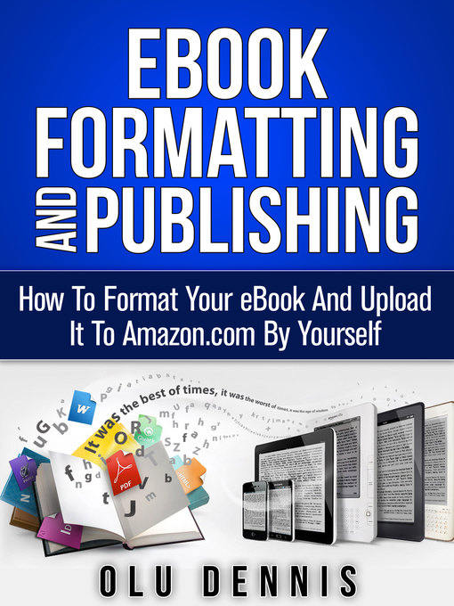 Title details for Ebook Formatting and Publishing by Olu Dennis - Available